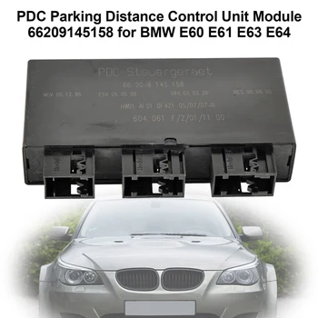 66209145158 PDC Паркинг Сензор Аксесоари резервни Части За BMW 5 E60 E61/6 E63 E64/7 E65/X5 E70/X6 E71